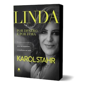 Linda Por Dentro e Por Fora - Encontre Seu Propósito, Eleve Sua Autoestima e Transforme Seu Estilo
