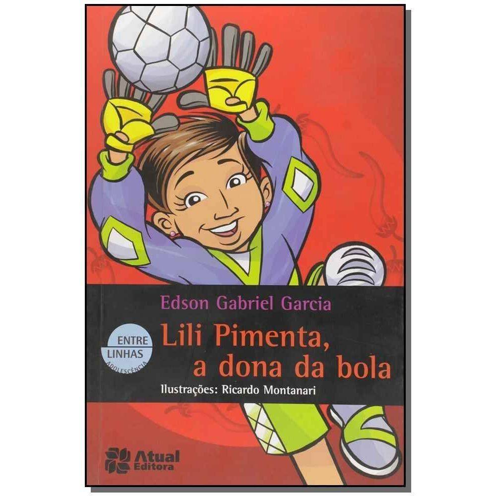 Lili Pimenta, A Dona Da Bola