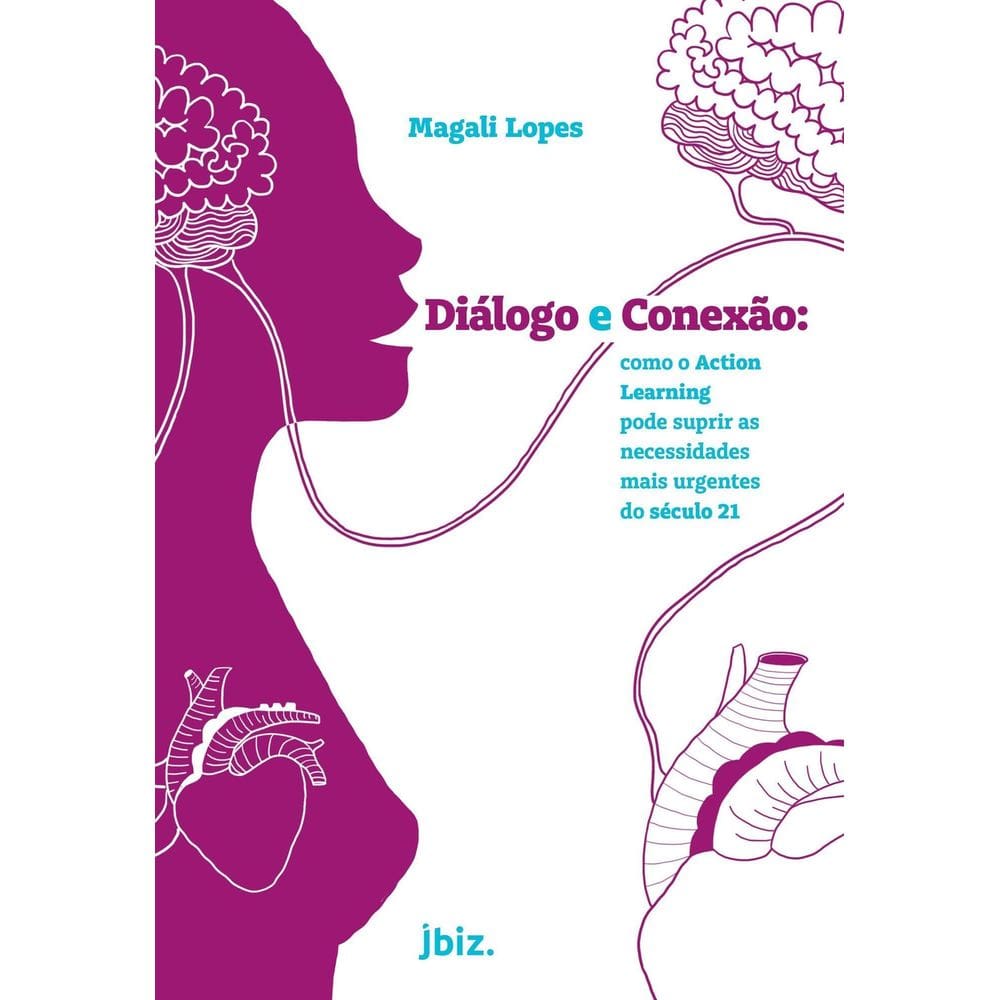 Diálogo e Conexão: Como o Action Learning Pode Suprir as Necessidades Mais Urgentes do Século 21