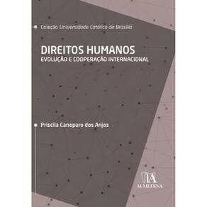 Direitos Humanos: Evolução Cooperação Internacional