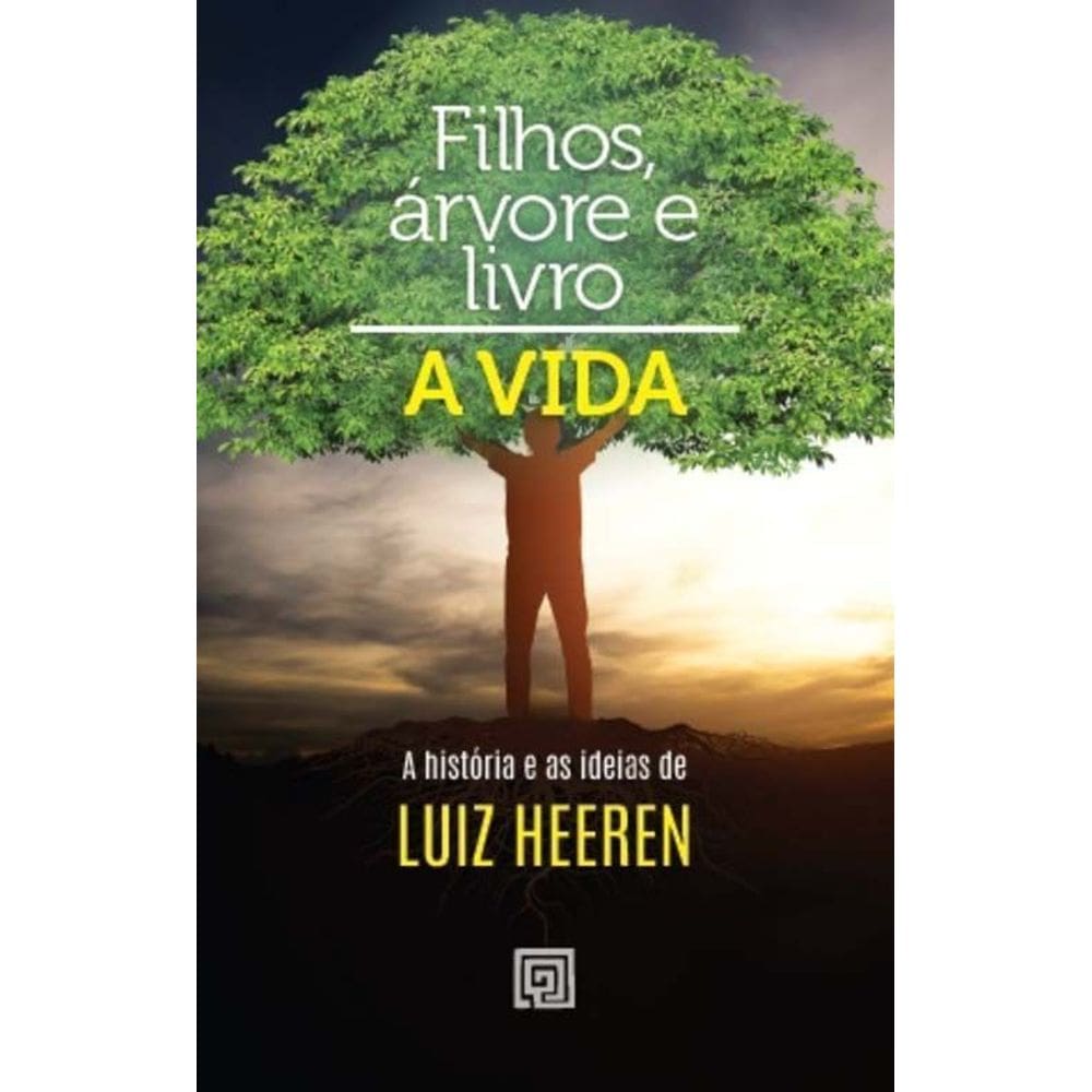 Filho, Árvore E Livro - Razões De Viver