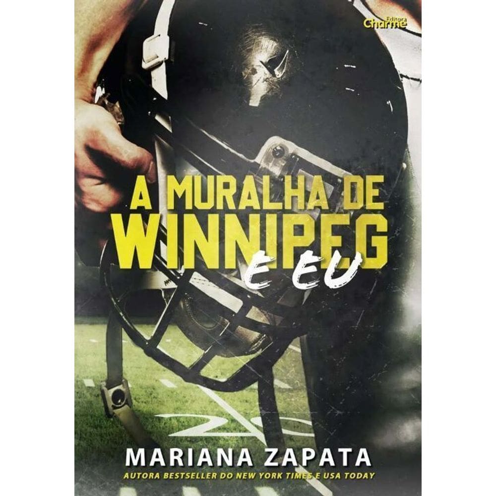 A Muralha de Winnipeg e Eu