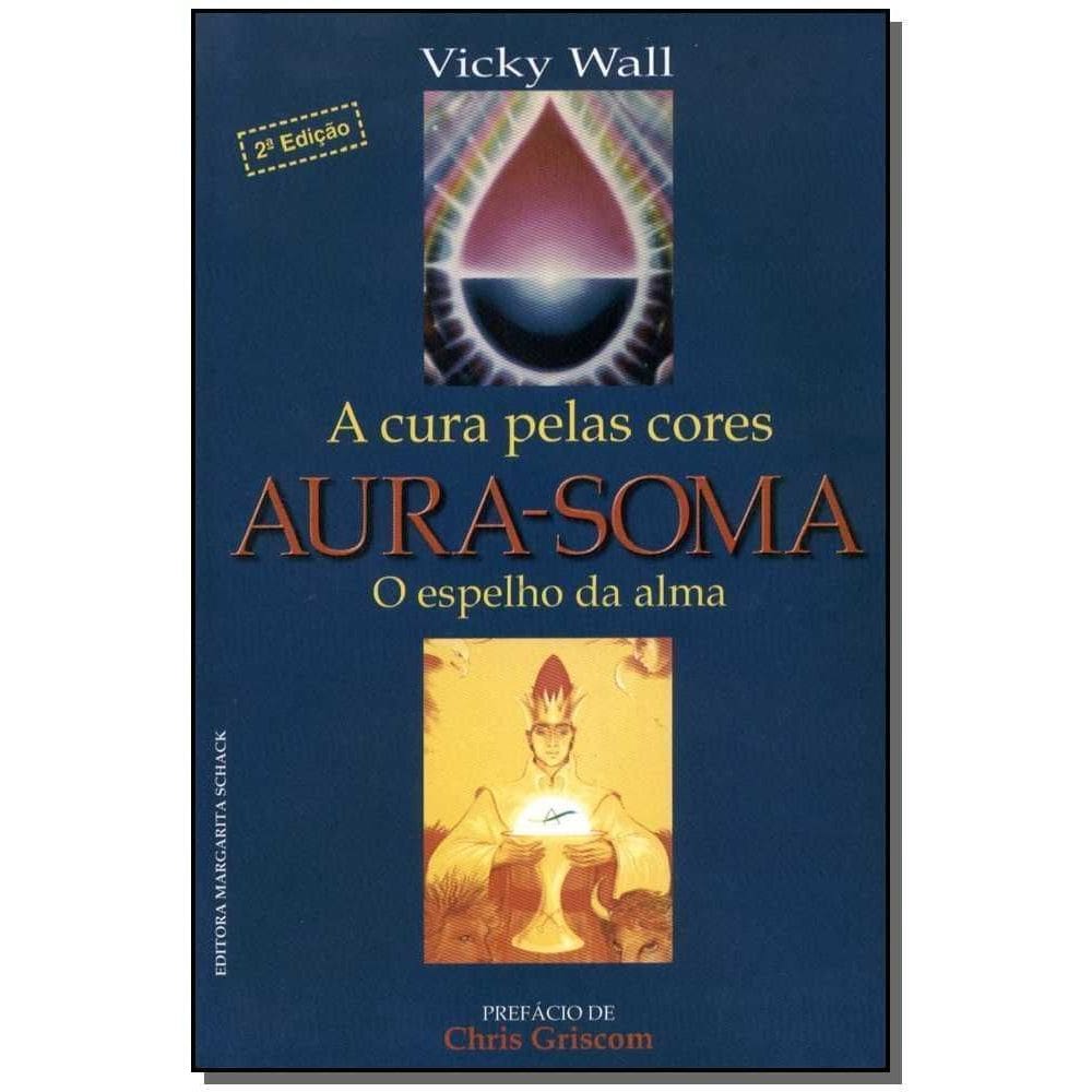 Aura-soma:a Cura pelas Cores-c.dura