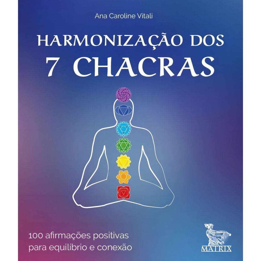 Harmonização dos 7 Chacras