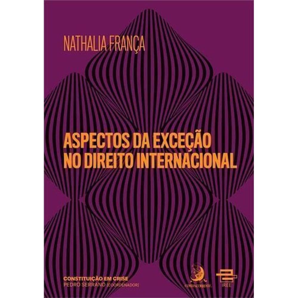 Aspectos da Exceção no Direito Internacional - 01Ed/21