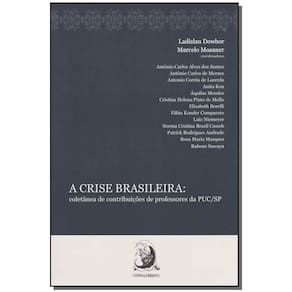 a Crise Brasileira - Coletânea De Contribuições De Professores Da Puc/sp