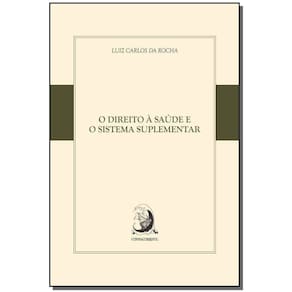 Direito à Saúde e o Sistema Suplementar, O
