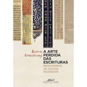 A Arte Perdida Das Escrituras - Resgatando os Textos Sagrados