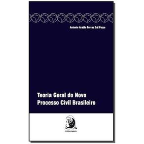 Teoria Geral Do Novo Processo Brasileiro 01Ed/16