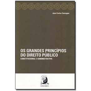 Grandes Princípios do Direito Público - 01Ed/17