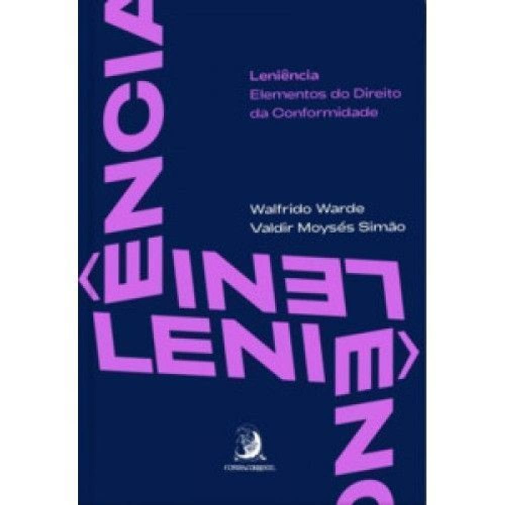 Leniência - Elementos do Direito da Conformidade - 01ED/19