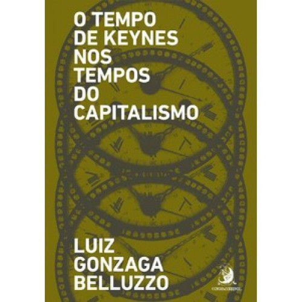 Tempo De Keynes Nos Tempos Do Capitalismo, O