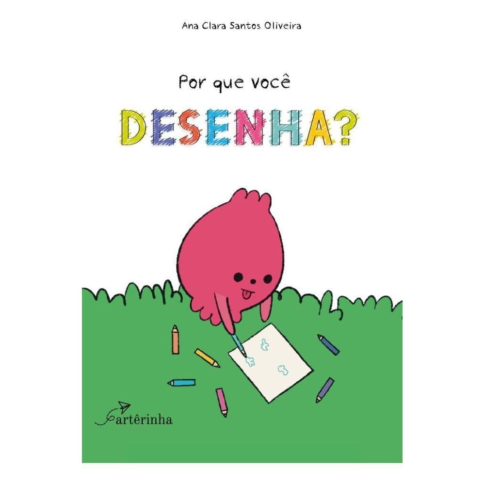 Por Que Você Desenha?