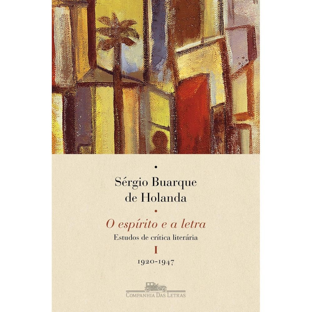 O Espírito e a Letra, Vol. 1 - 1920-1947