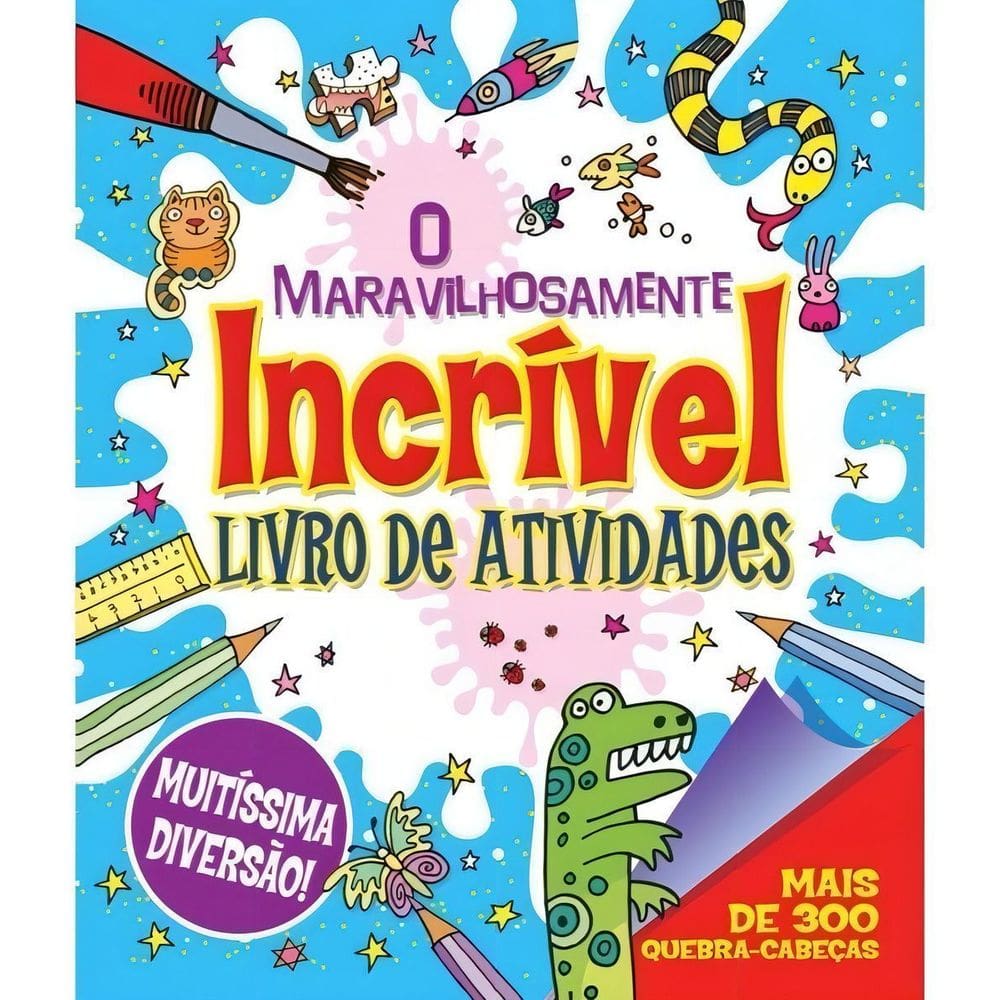 O Maravilhosamente Incrível Livro de Atividades