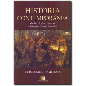 História Contemporânea da Revolução Francesa à Primeira Gerra Mundial