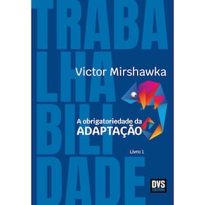 Trabalhabilidade - A Obrigatoriedade da Adaptação - Livro 1