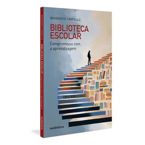 Biblioteca Escolar - Compromisso Com a Aprendizagem