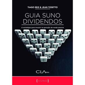 Guia Suno Dividendos: a estratégia para investir na geração de renda passiva