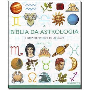 a Biblia Da Astrologia - o Guia Definitivo Do Zodíaco