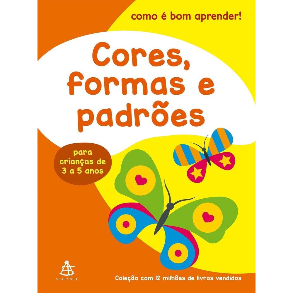 Como é Bom Aprender! - Cores, Formas e Padrões