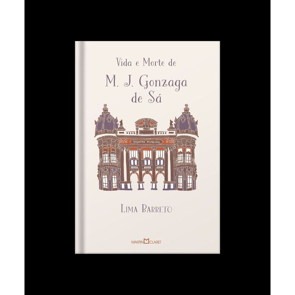 Vida e Morte de M. J. Gonzaga de Sá