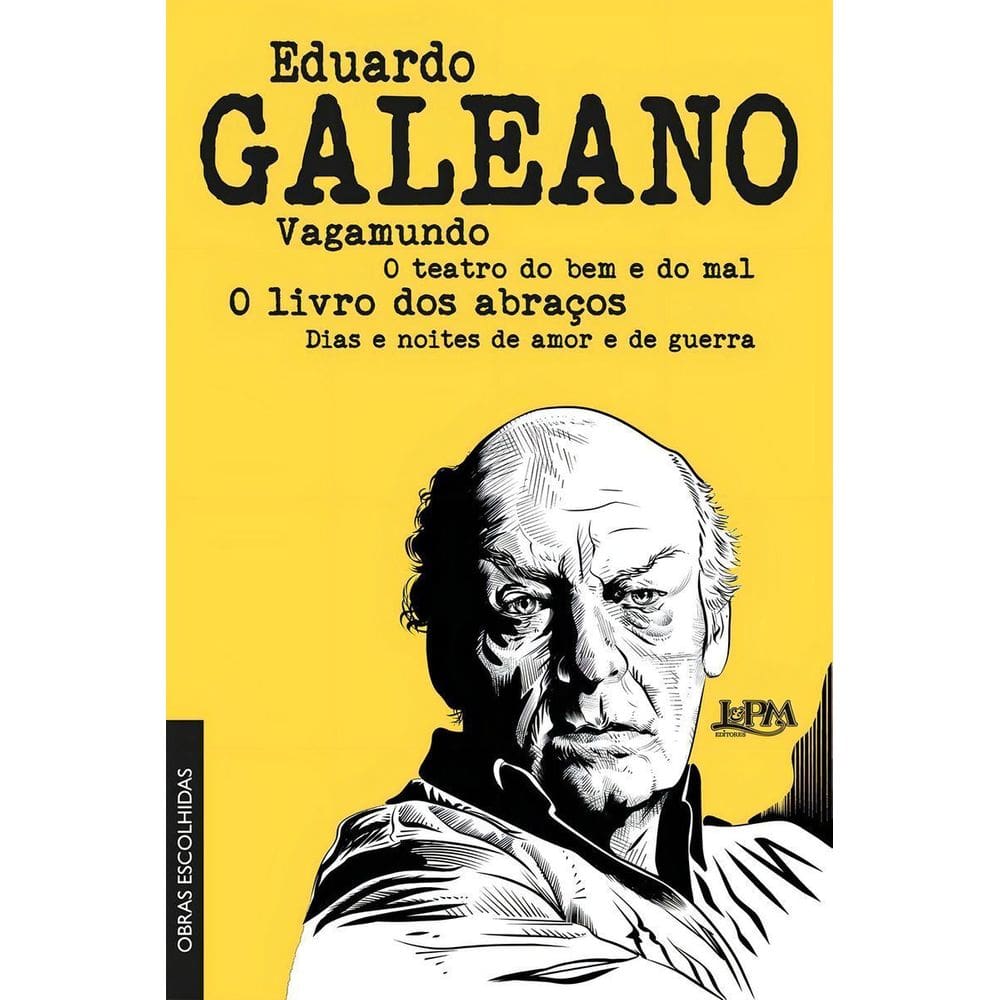 Eduardo Galeano - Obras Escolhidas
