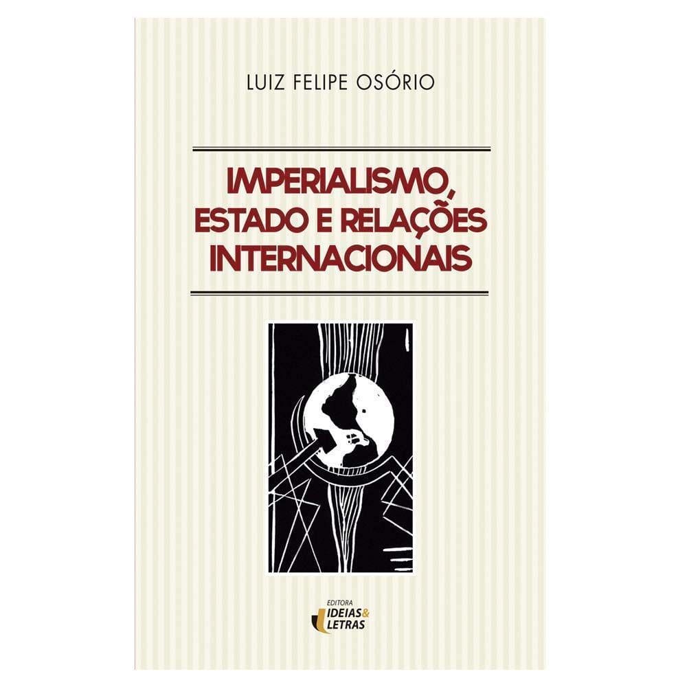 Imperialismo, Estado e Relações Internacionais - 01Ed/18