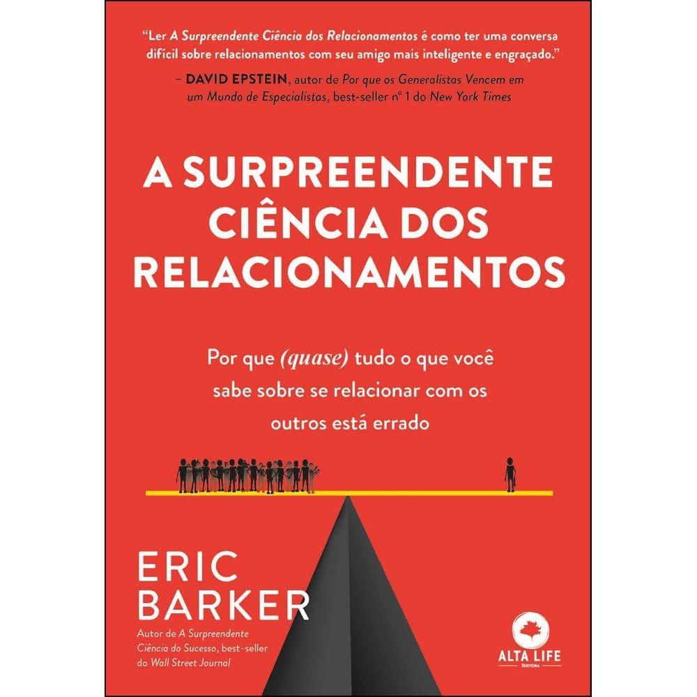 A Surpreendente Ciência Dos Relacionamentos
