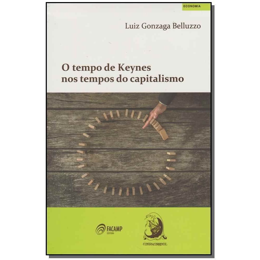 o Tempo De Keynes Nos Tempos Do Capitalismo