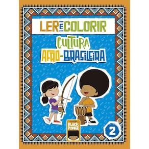 Ler e Colorir - Cultura Afro-brasileira - Volume 2