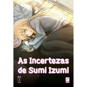 As Incertezas de Sumi Izumi- Vol. 1