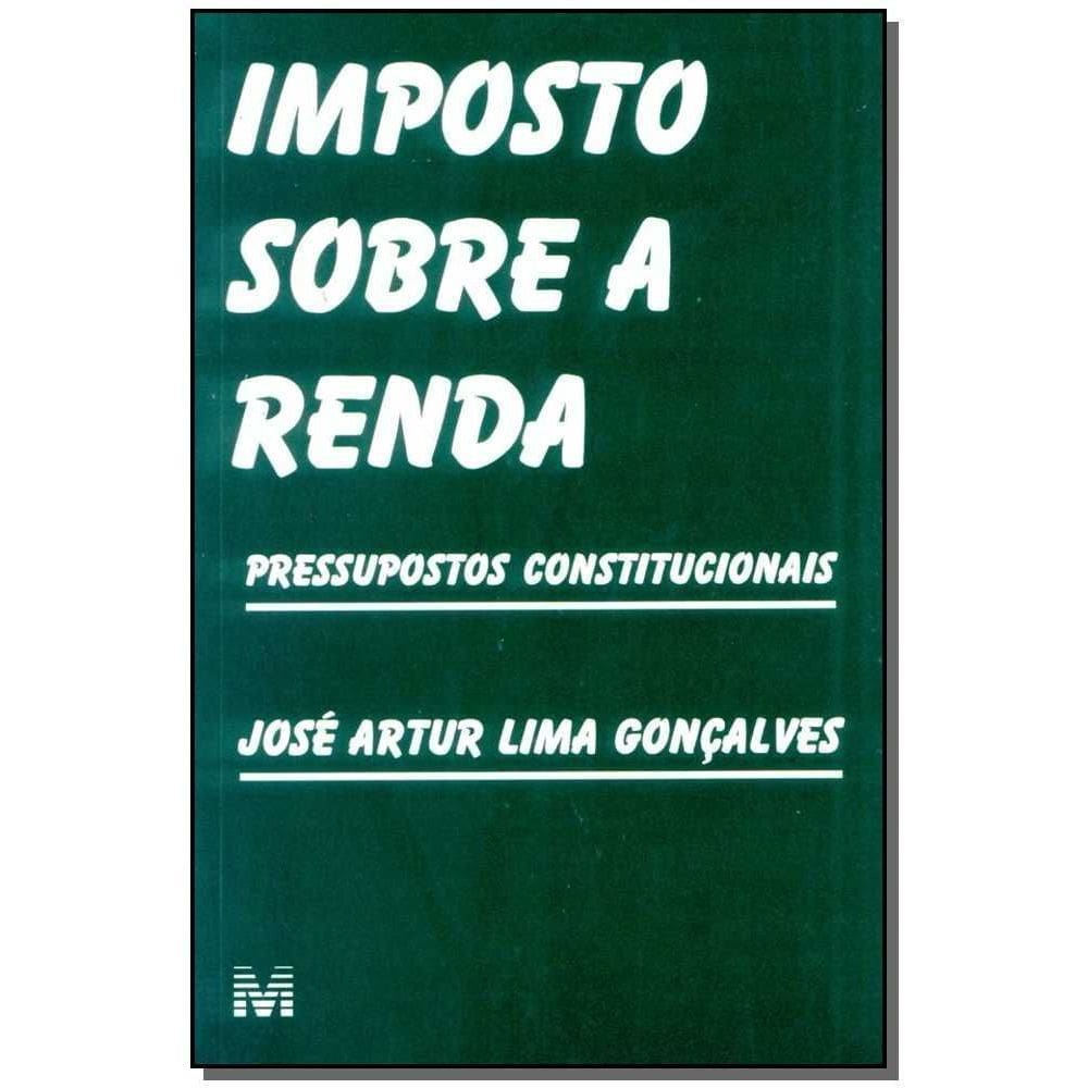 Imposto Sobre a Renda - 1 Ed./2002 - Pressupostos Constitucionais