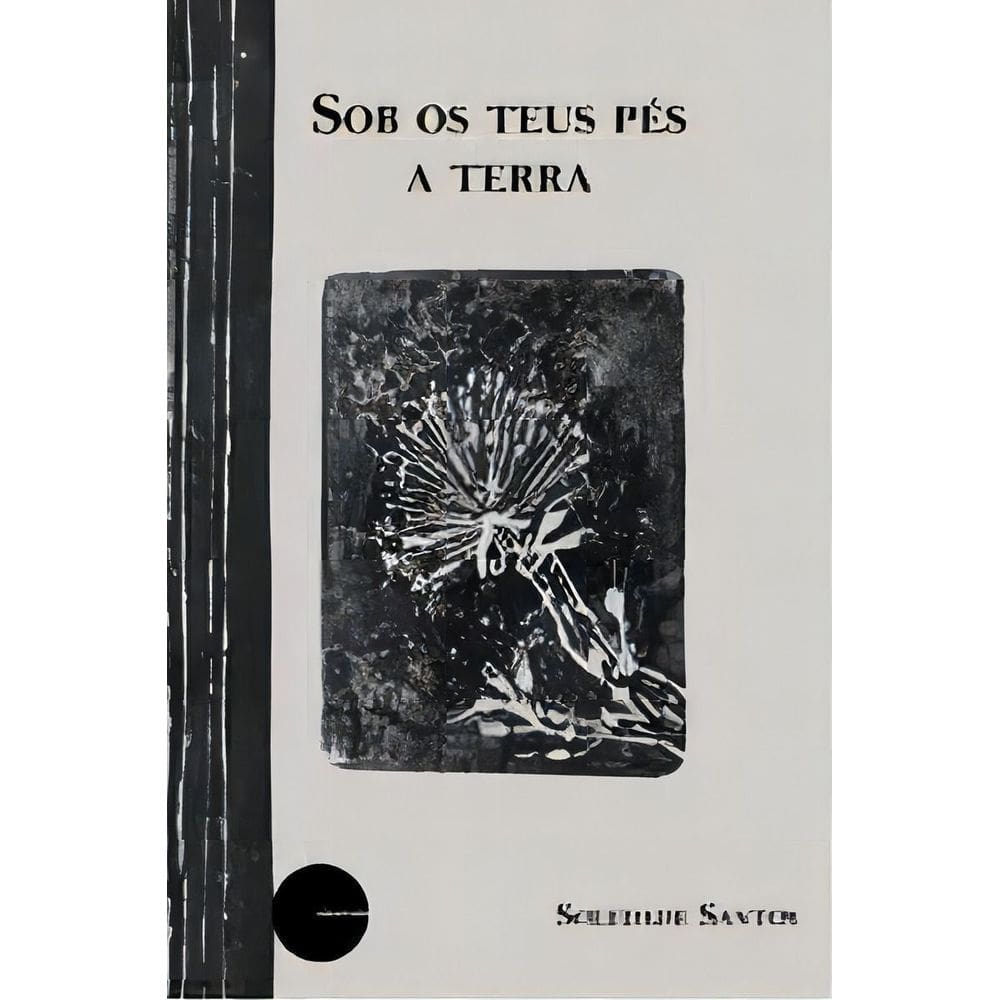 Sob Os Teus Pés a Terra