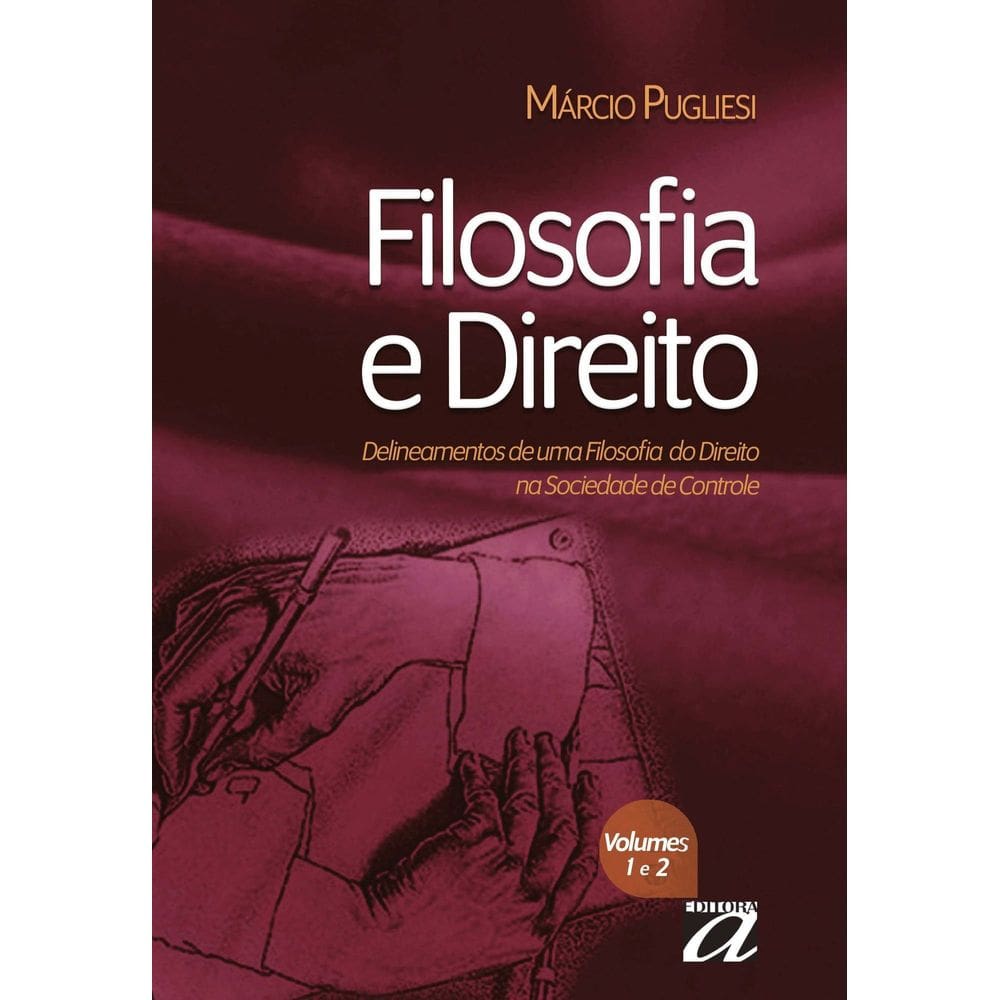 Filosofia e Direito - Delineamentos de uma Filosofia do Direito na Sociedade de Controle