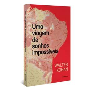 Uma Viagem de Sonhos Impossíveis