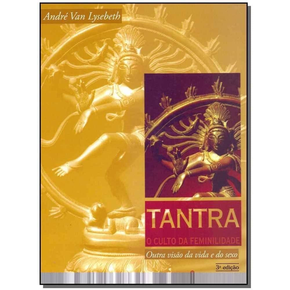 Tantra, O Culto da Feminilidade - 03Ed/94