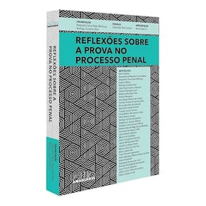 Reflexões Sobre a Prova No Processo Penal