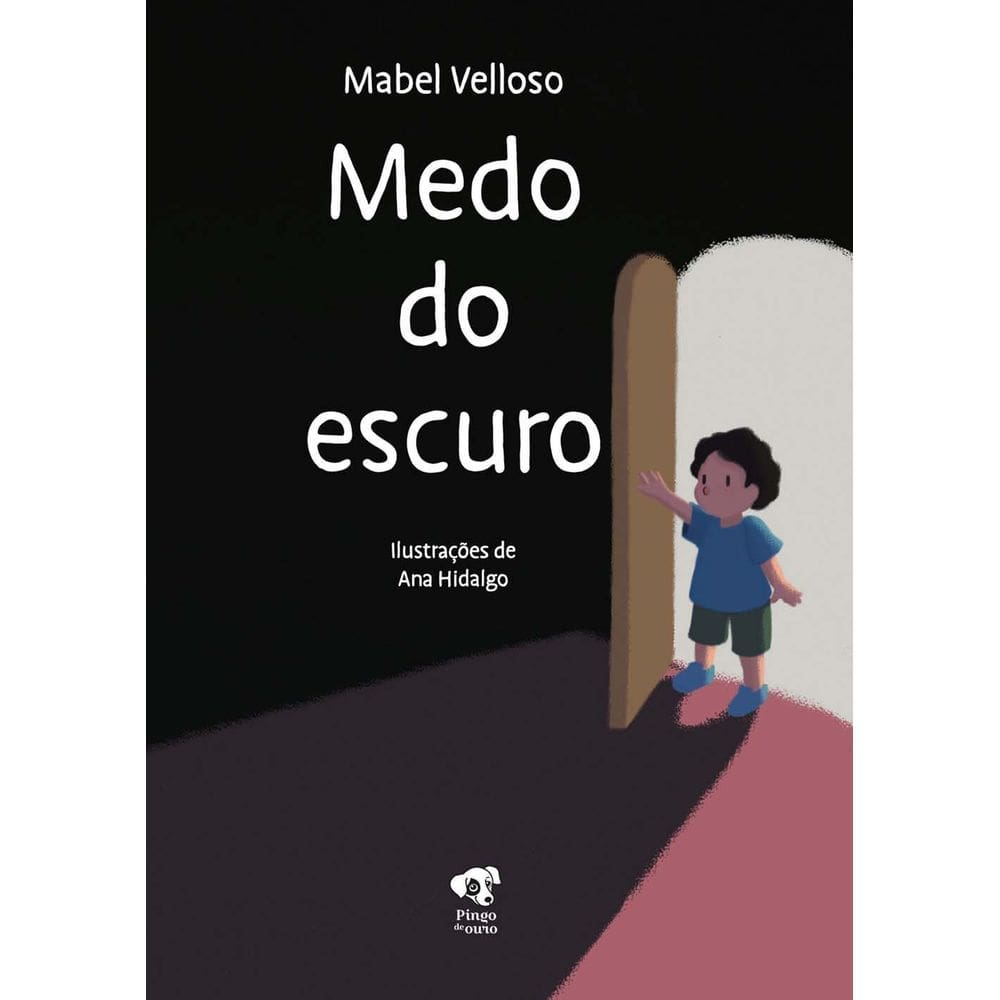 Medo Do Escuro - (Pingo De Ouro)