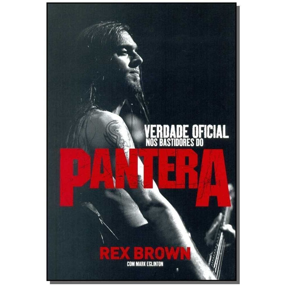 Verdade Oficial, a - Nos Bastidores Do Pantera