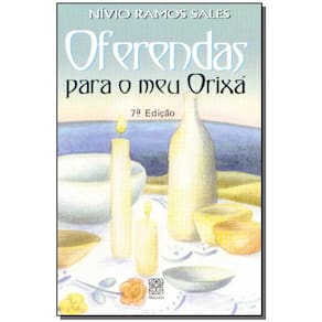 Oferendas Para o Meu Orixa