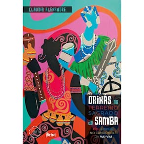 Orixás No Terreiro Sagrado Do Samba - Exu E Ogum No Candomblé Da Vai-Vai