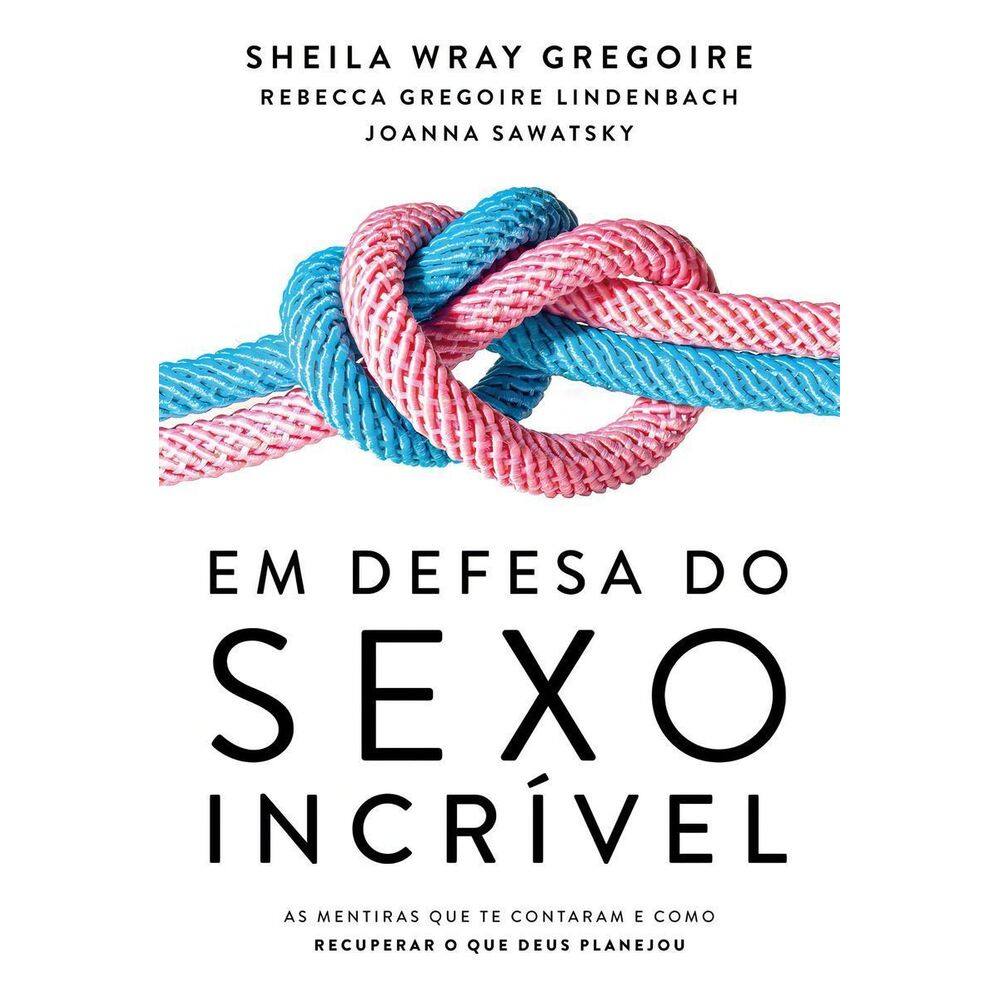 Em Defesa do Sexo Incrível