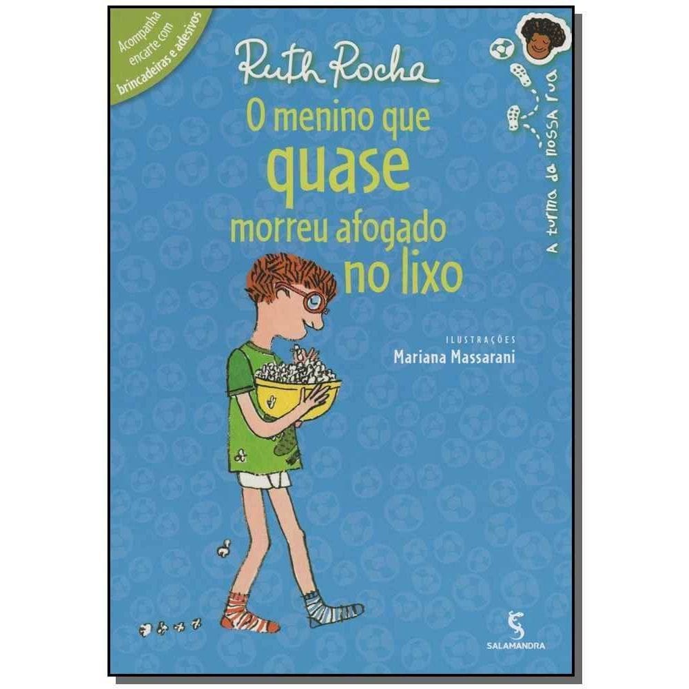 Menino Que Quase Morreu Afogado No Lixo - 2Ed/15