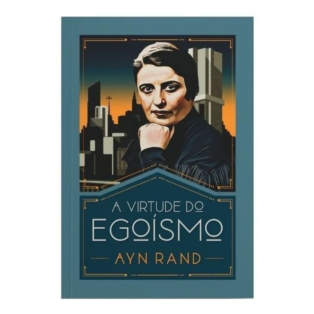 A Virtude do Egoísmo