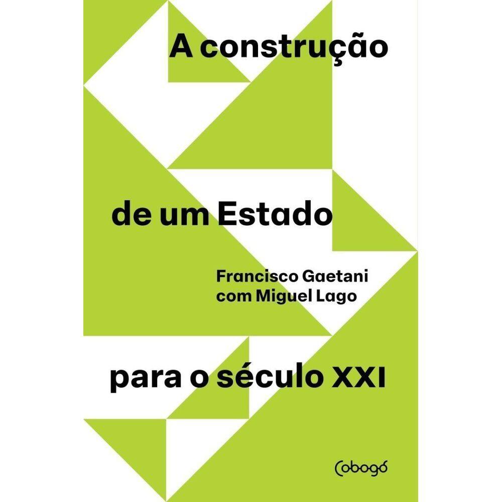 a Construcão De Um Estado Para o Século Xxi