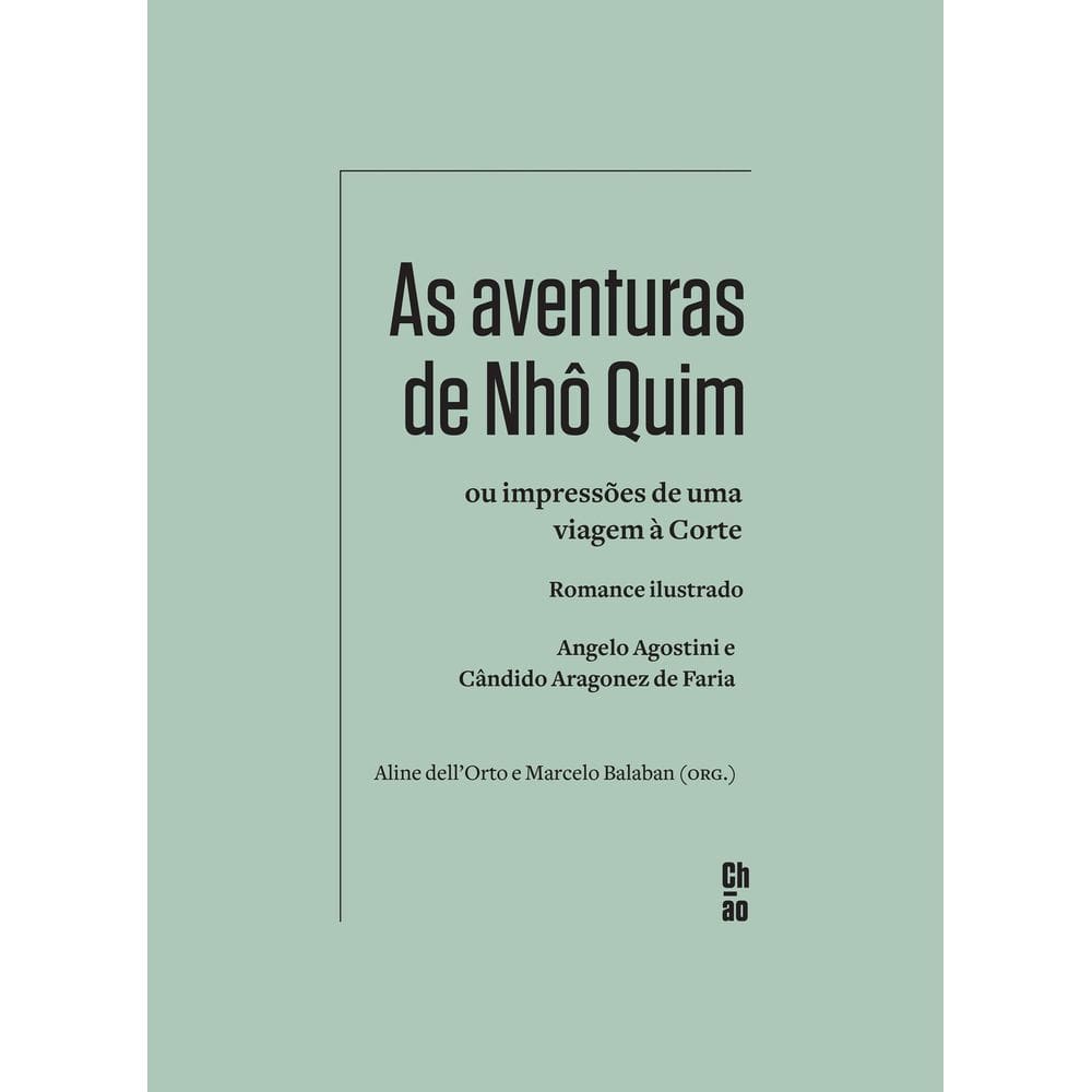 As Aventuras de Nhô Quim Ou Impressões de Uma Viagem à Corte - Romance Ilustrado
