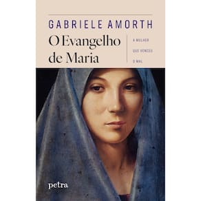 O Evangelho de Maria - A Mulher Que Venceu o Mal