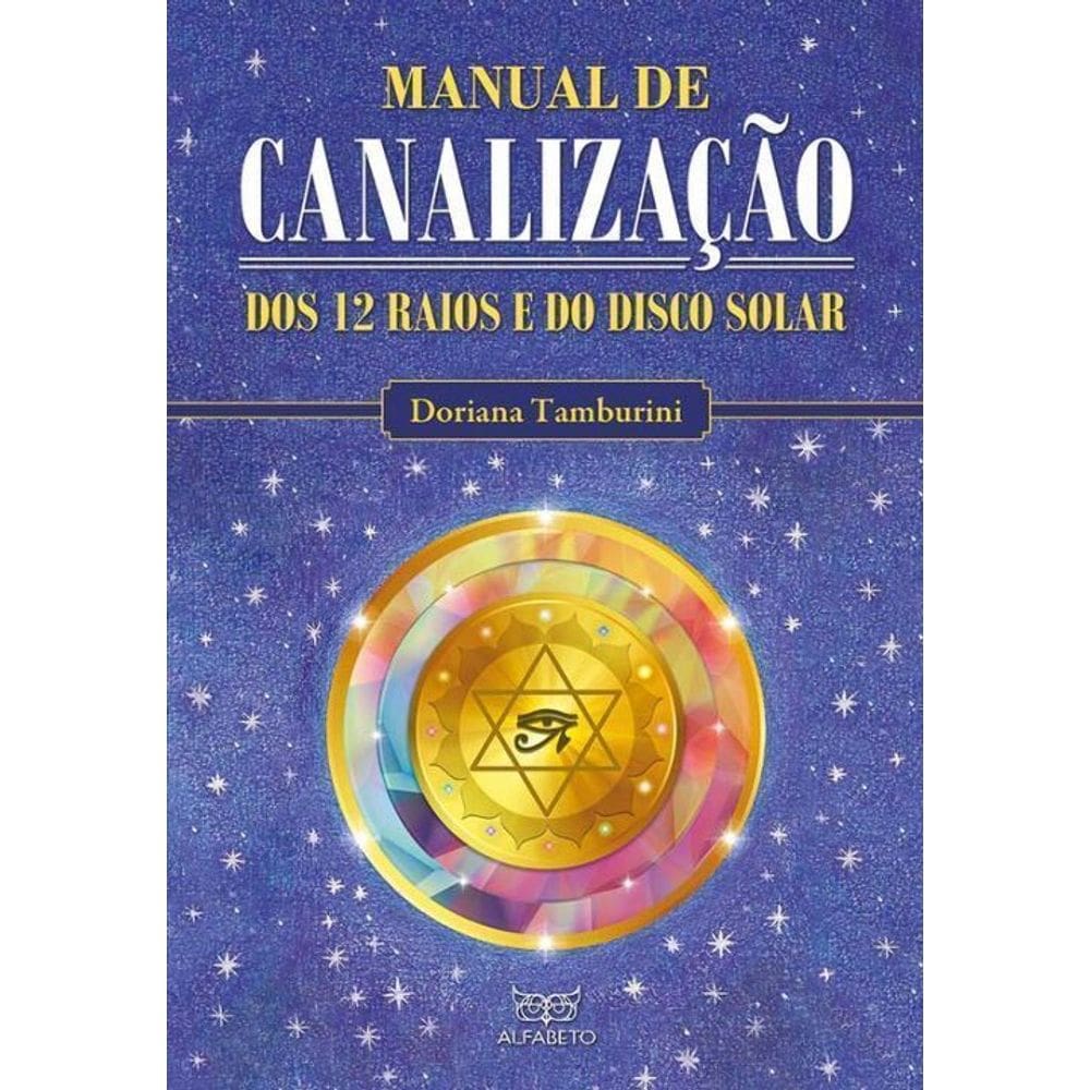 Manual de Canalização dos 12 Raios do Disco Solar