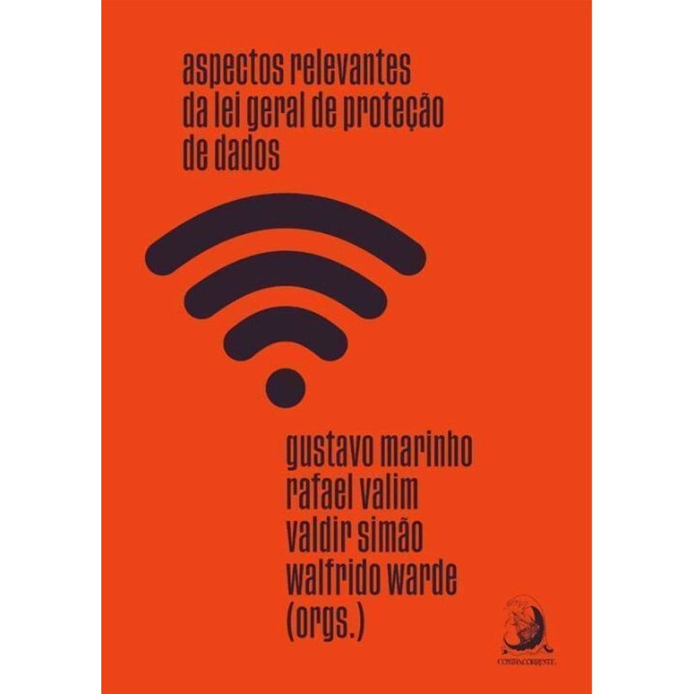Aspectos Relevantes da Lei Geral de Proteção de Dados - 01Ed/21